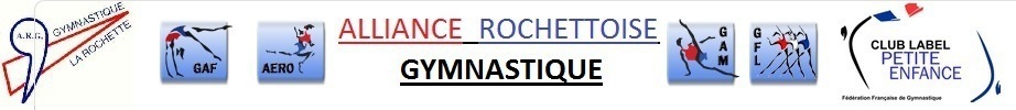 Alliance Rochettoise Gymnastique : site officiel du club de gymnastique de LA ROCHETTE - clubeo