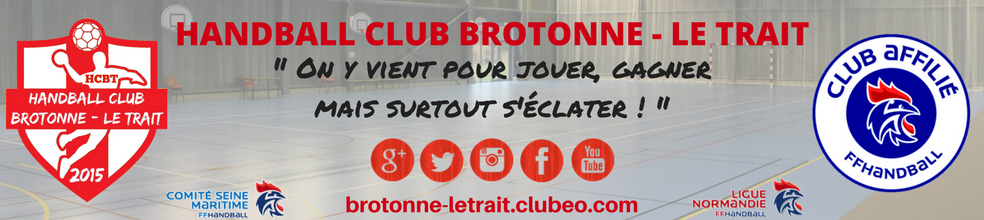 Handball Club Brotonne - Le Trait : site officiel du club de handball de Notre-Dame-de-Bliquetuit - clubeo