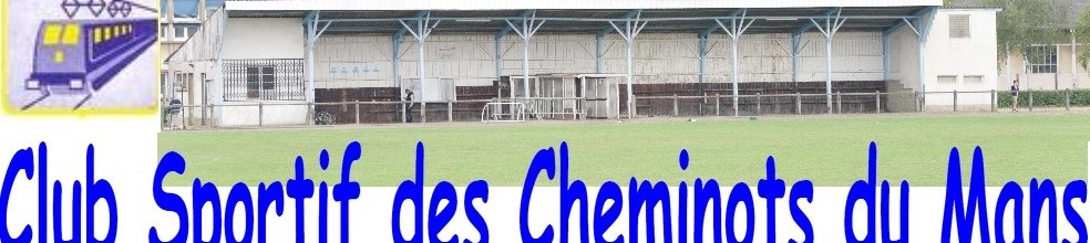 Club sportif des Cheminots du Mans Pétanque : site officiel du club de pétanque de LE MANS - clubeo