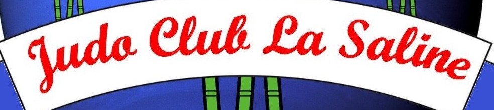 JUDO CLUB LA SALINE : site officiel du club de judo de La Saline Les Hauts - clubeo